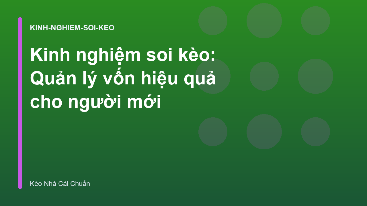 Read more about the article Kinh nghiệm soi kèo: Quản lý vốn hiệu quả cho người mới