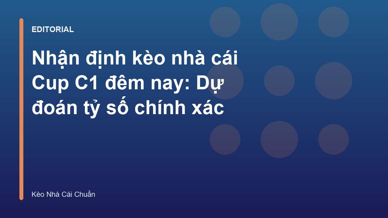 Nhận định bóng đá Cup C1 đêm nay