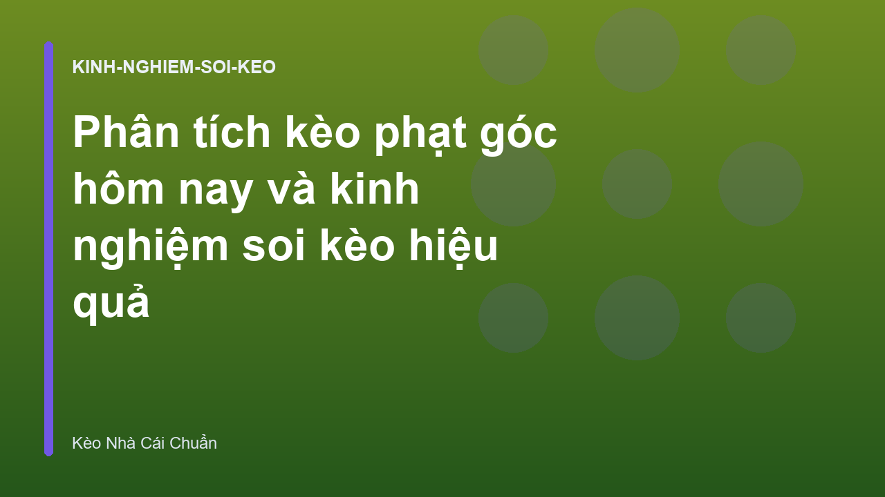 Read more about the article Phân tích kèo phạt góc hôm nay và kinh nghiệm soi kèo hiệu quả